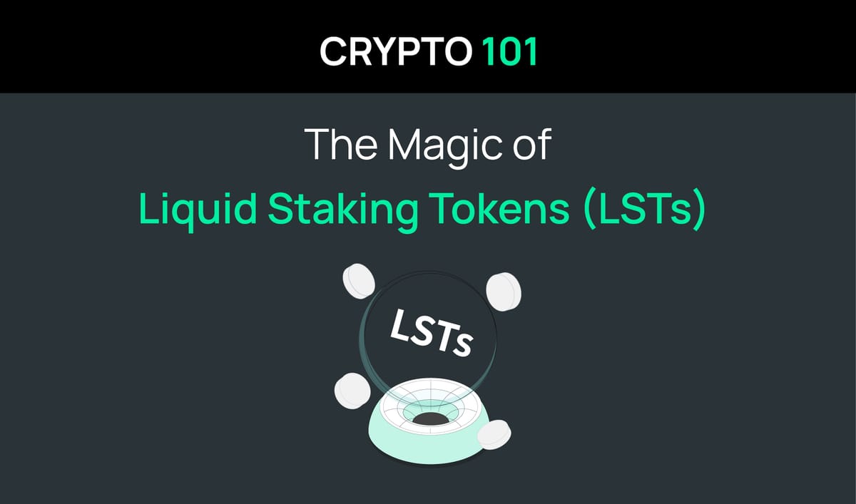 The Magic Of Liquid Staking Tokens Lsts