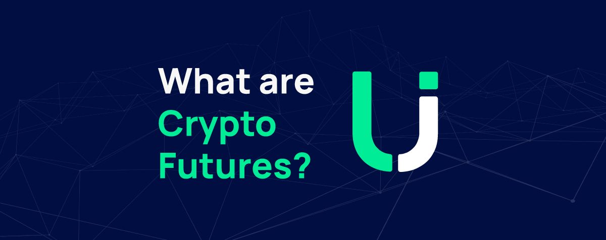What are Crypto Futures?