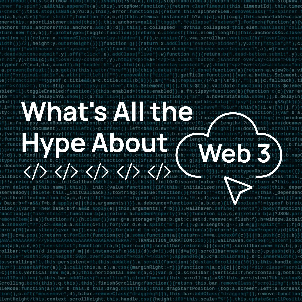 What's All The Hype About Web 3