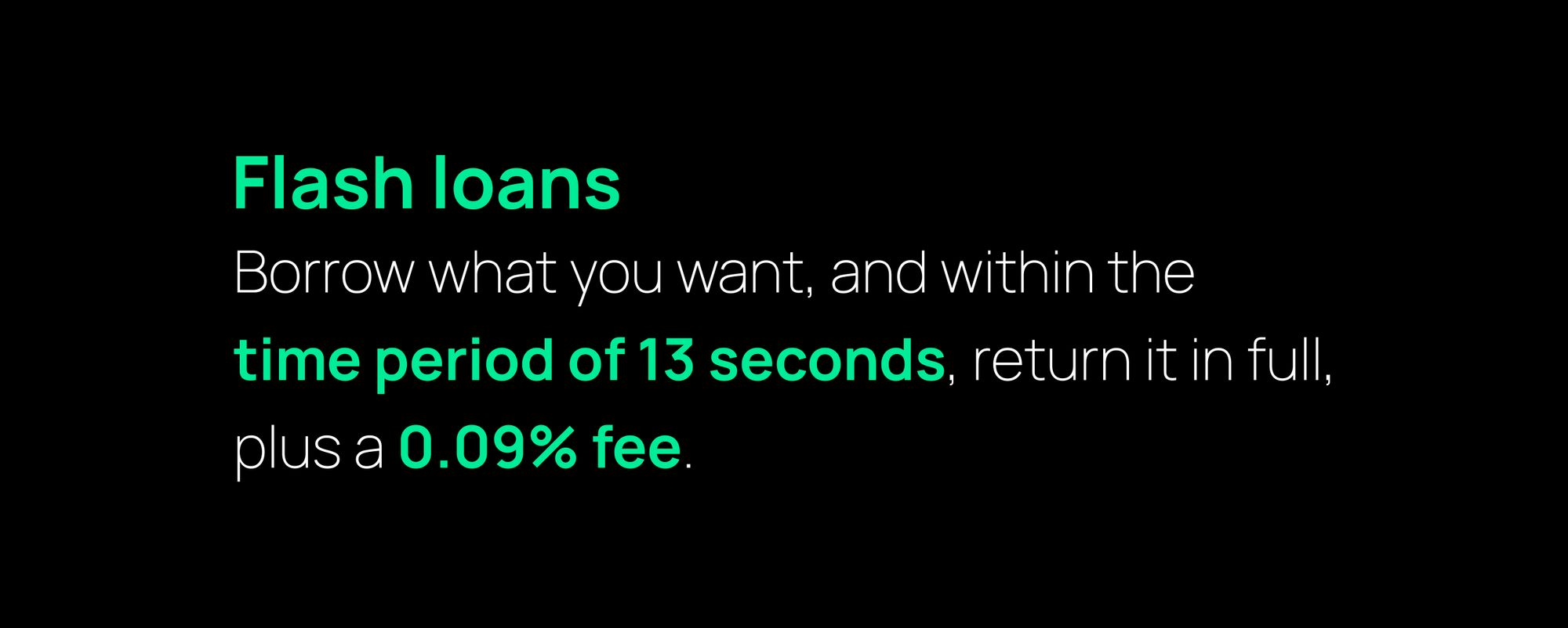 Flash loans - Borrow and return in 13 seconds