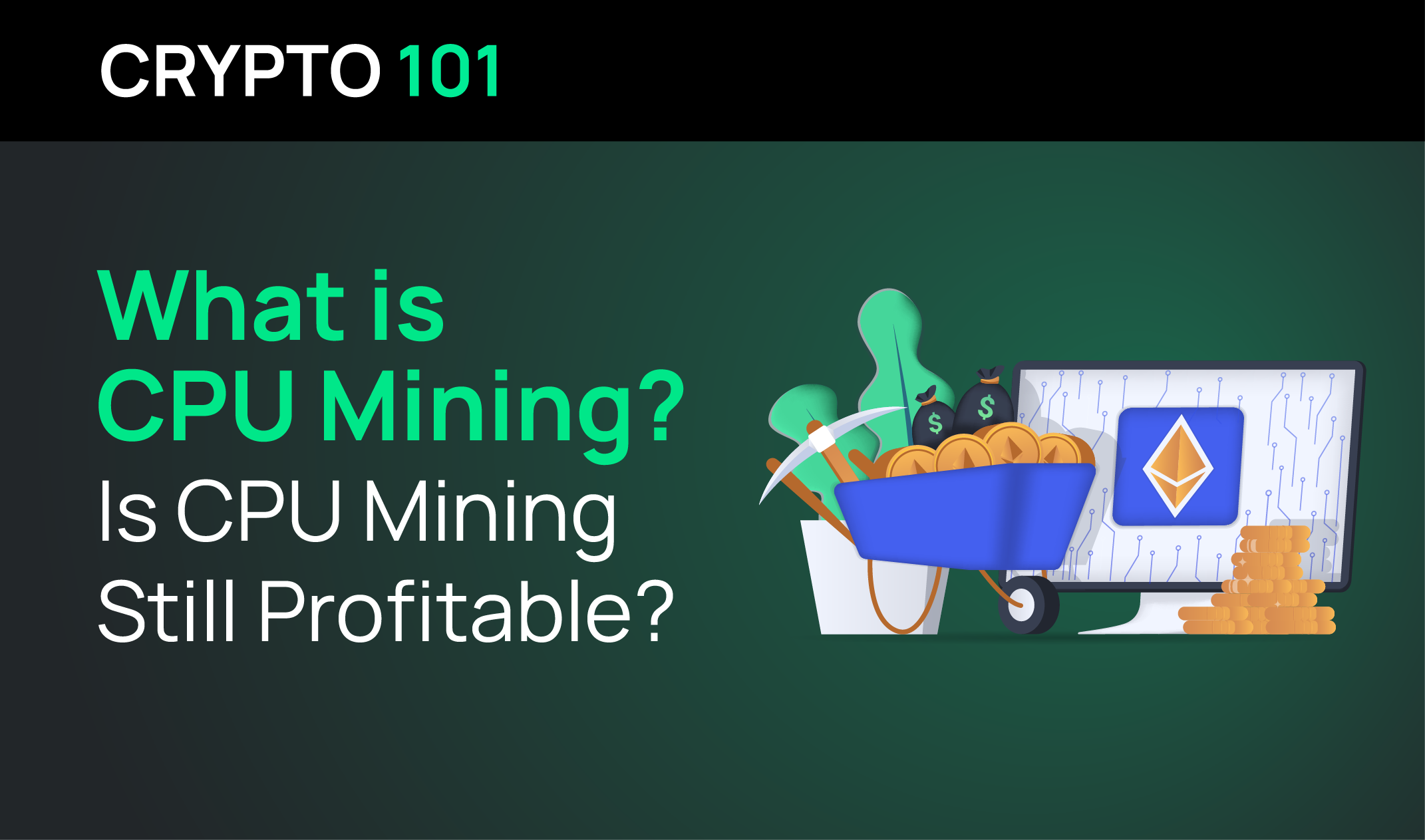 What is CPU Mining? Is CPU Mining Still Profitable?