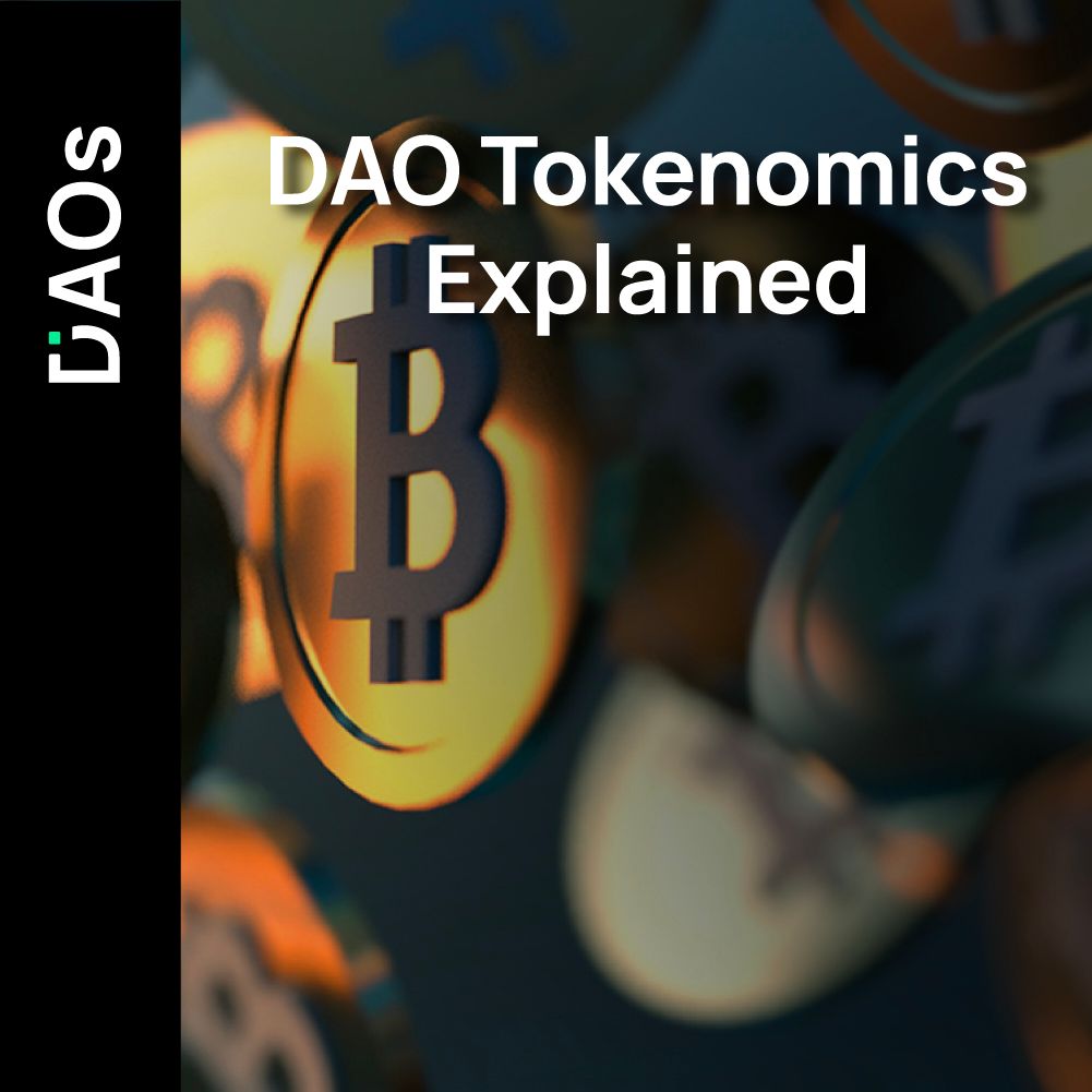 DAO Tokenomics Explained