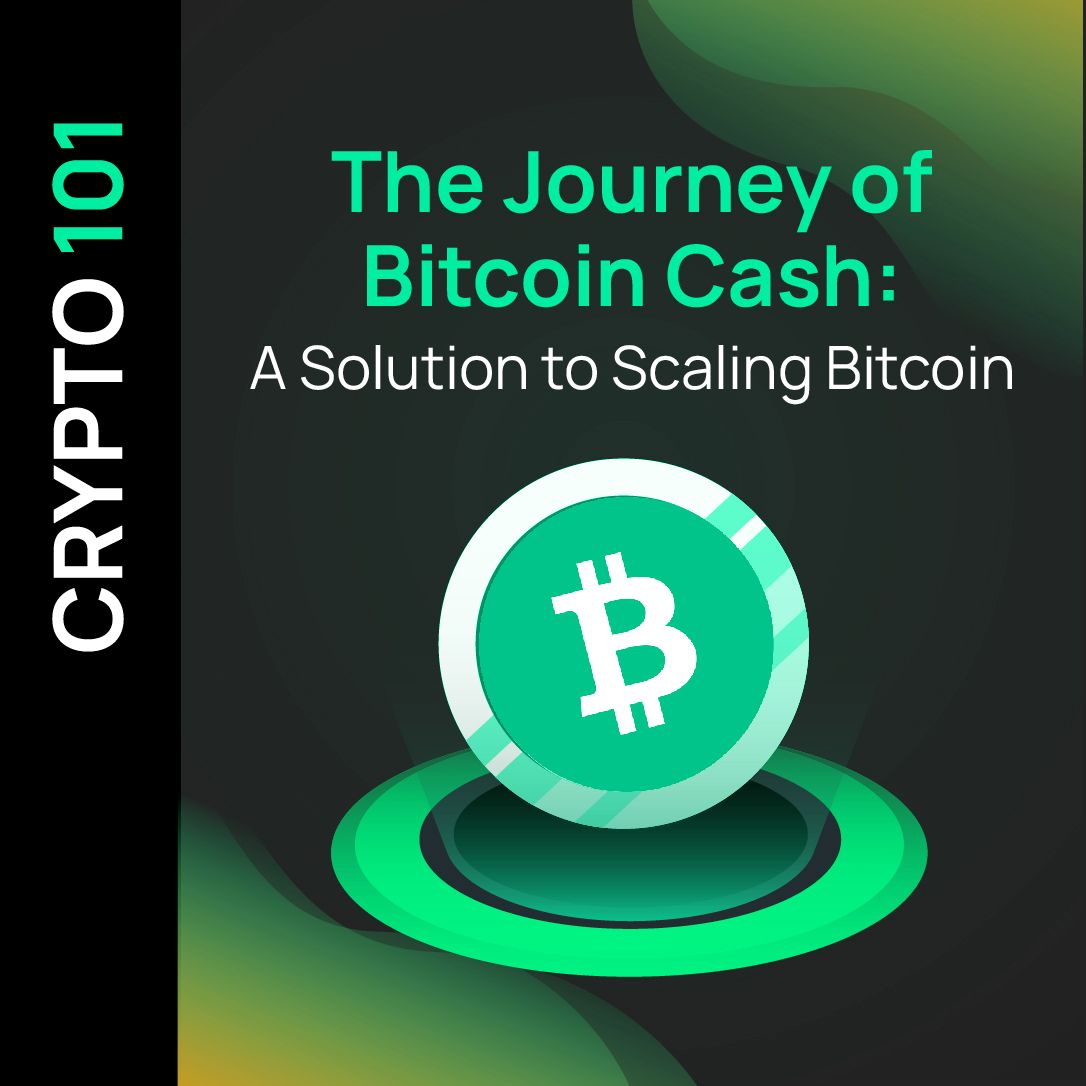 the-journey-of-bitcoin-cash-a-solution-to-scaling-bitcoin